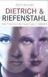 Wieland, Karin: Dietrich & Riefenstahl © Hanser, Carl