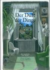 d'Angelo, Silvana / Marinoni, Antonio: Der Duft der Dinge © Gerstenberg Verlag 