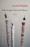 Was Augen hat und Ohren © Otto Müller Verlag Was Augen hat und Ohren