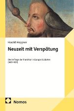 "Neuzeit mit Verspätung"