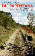 Die Parenzana © Verlagsgruppe Styria Die Parenzana
