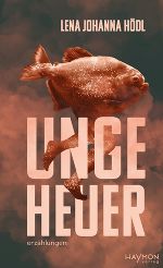 Ungeheuer © Haymon Ungeheuer